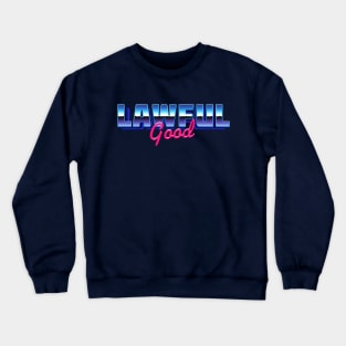 Lawful Good 80s Vibes Crewneck Sweatshirt